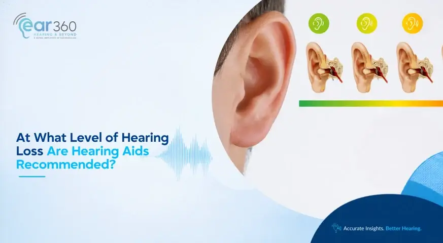 At What Level of Hearing Loss Are Hearing Aids Recommended