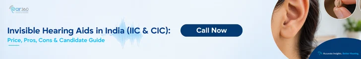 Invisible Hearing Aids in India (IIC & CIC) Price, Pros, Cons & Candidate Guide