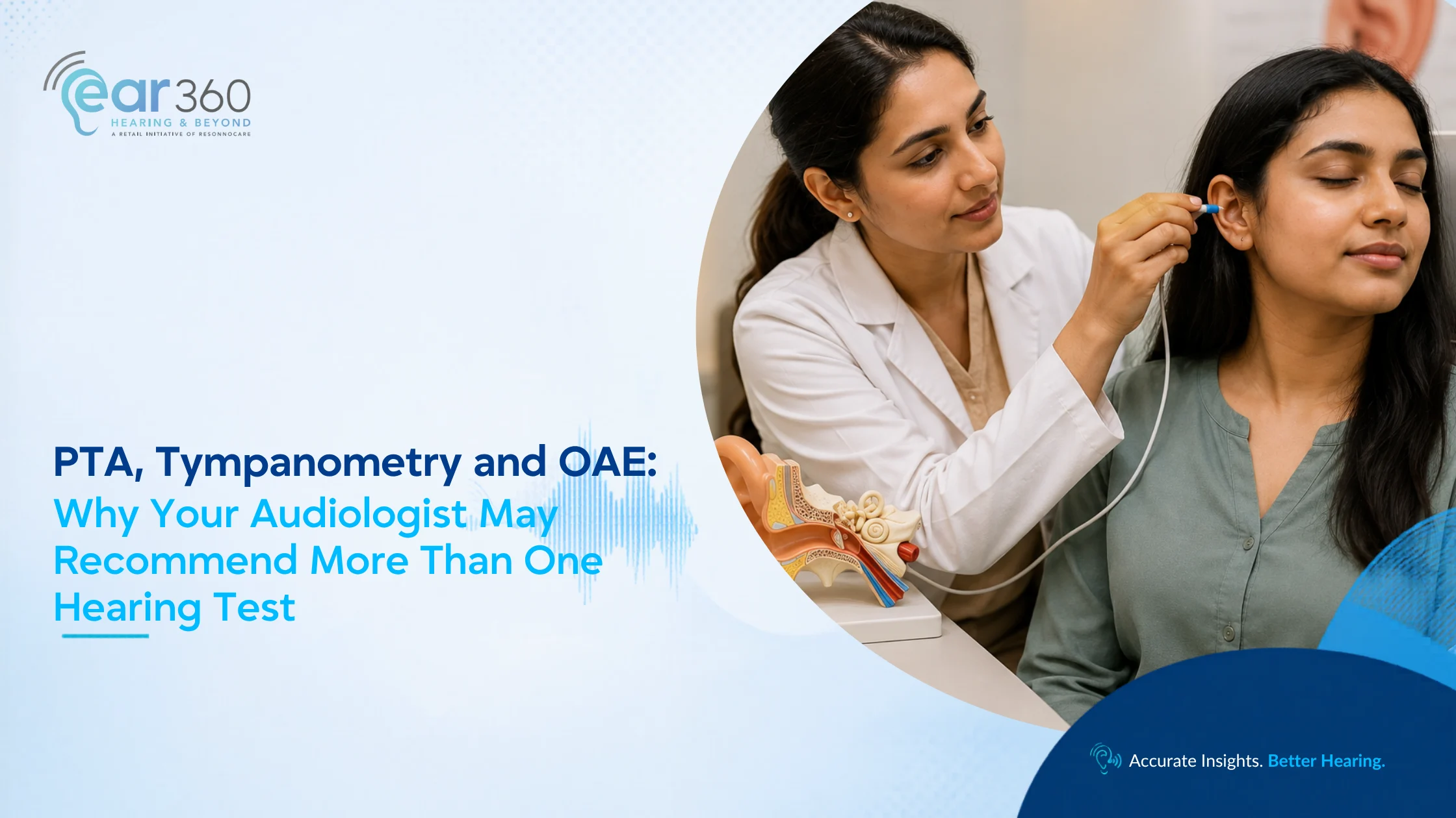 PTA, Tympanometry and OAE: Why Your Audiologist May Recommend More Than One Hearing Test