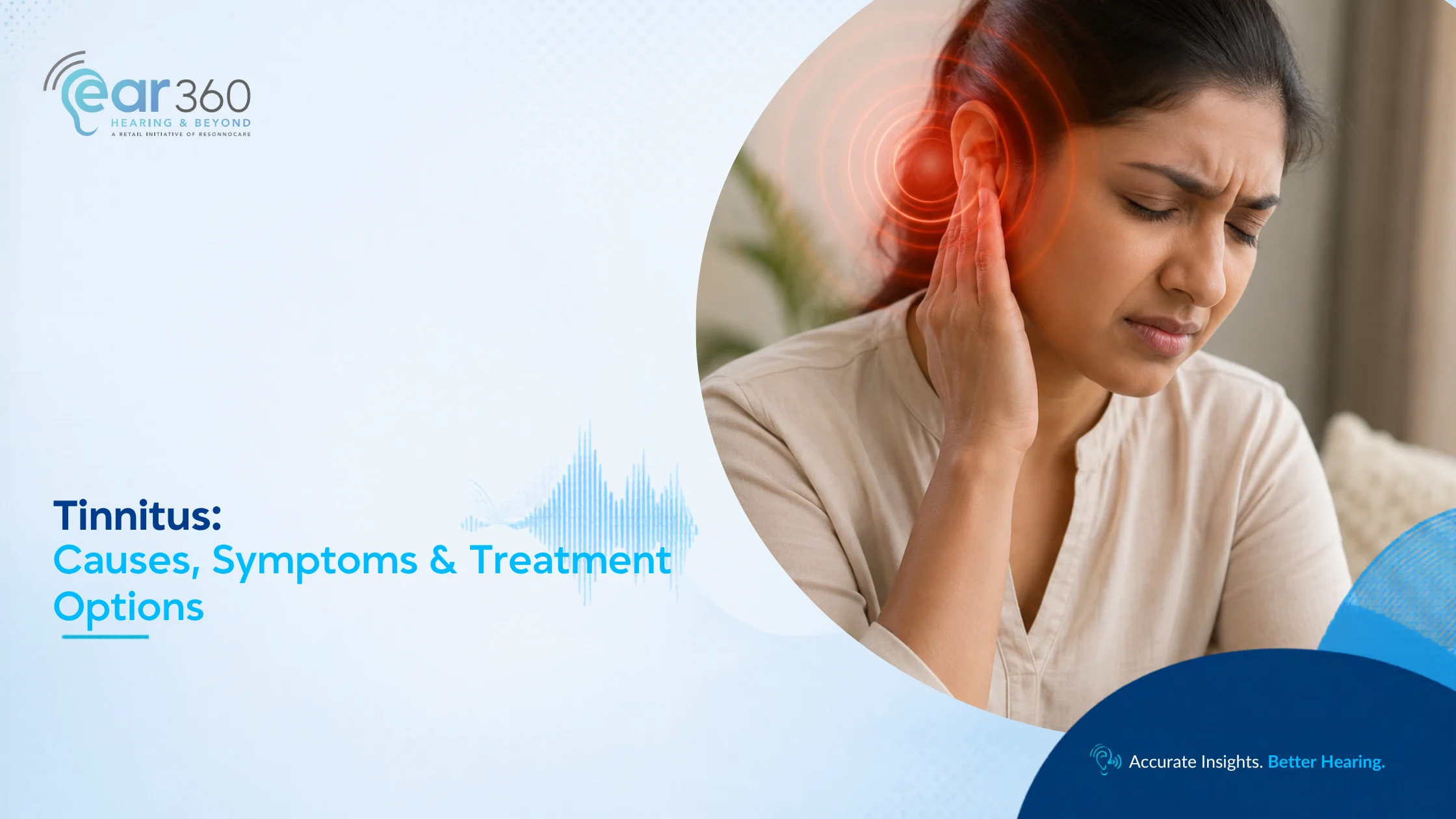 Tinnitus: Causes, Symptoms & Treatment Options