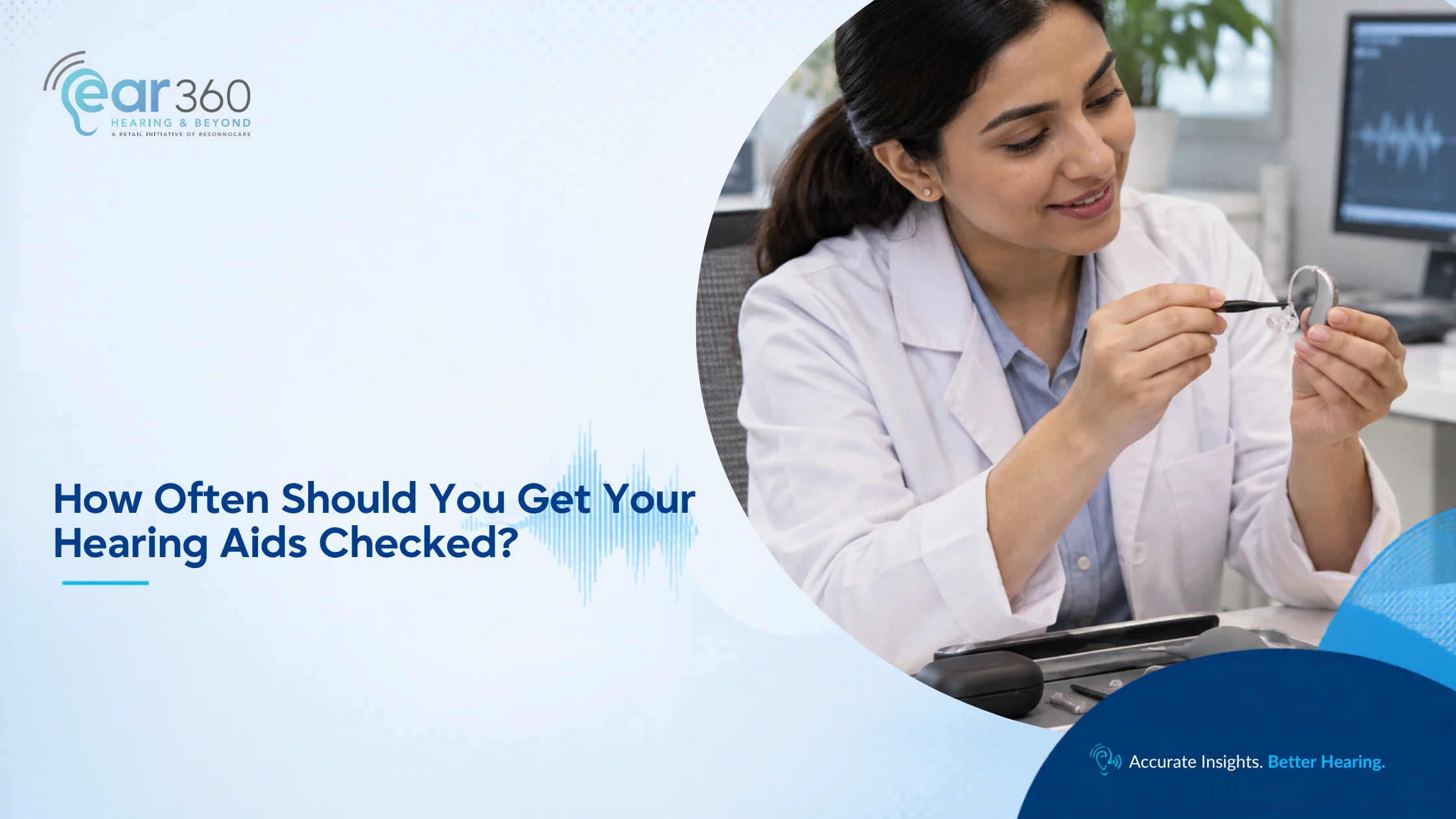 How Often Should You Get Your Hearing Aids Checked?