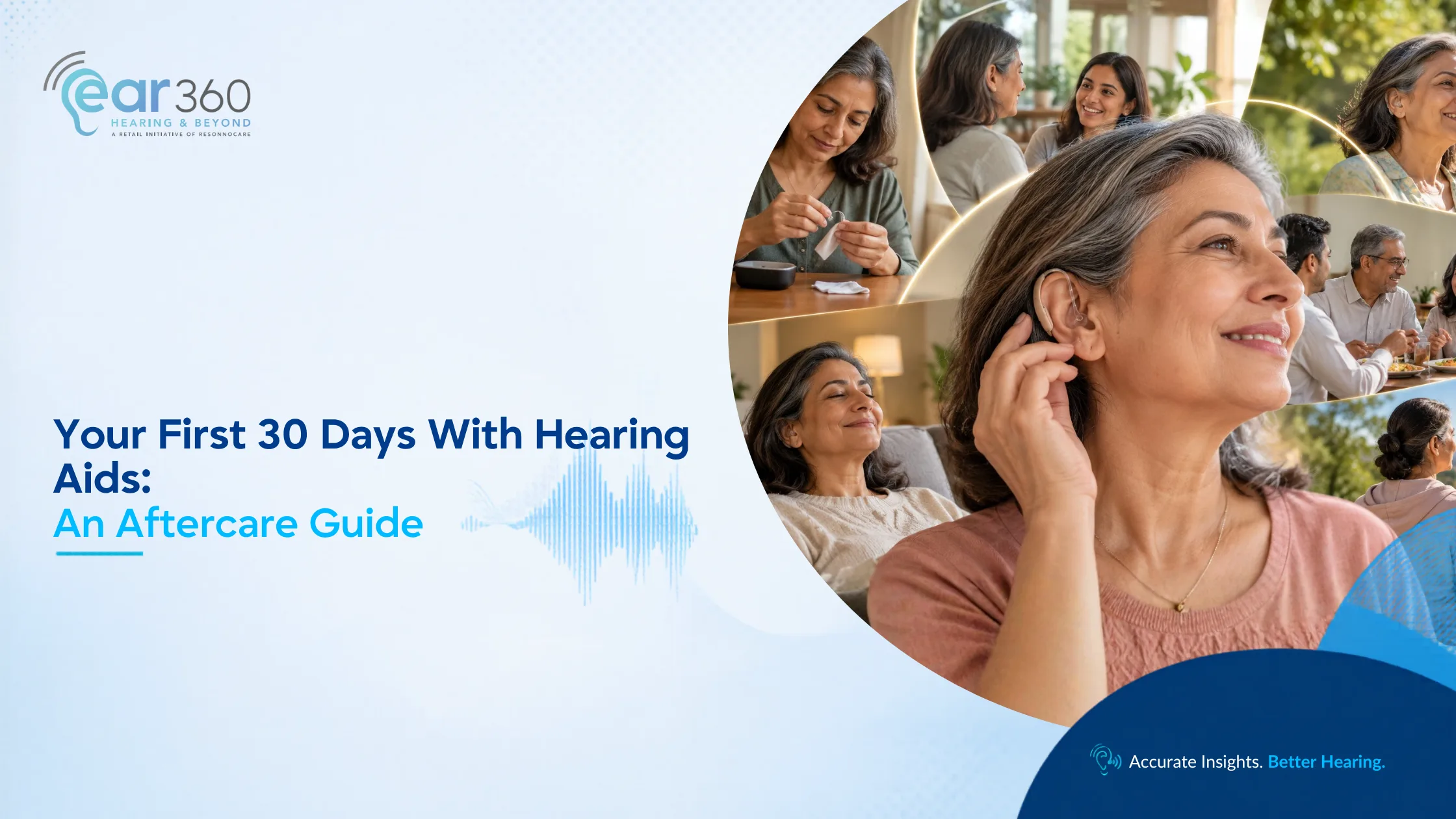 Your First 30 Days With Hearing Aids: An Aftercare Guide